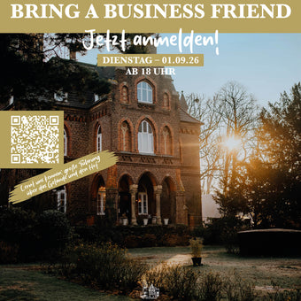 Bring a business friend Vol. 2 - Marienburg Monheim - Dienstag, 01.09.26